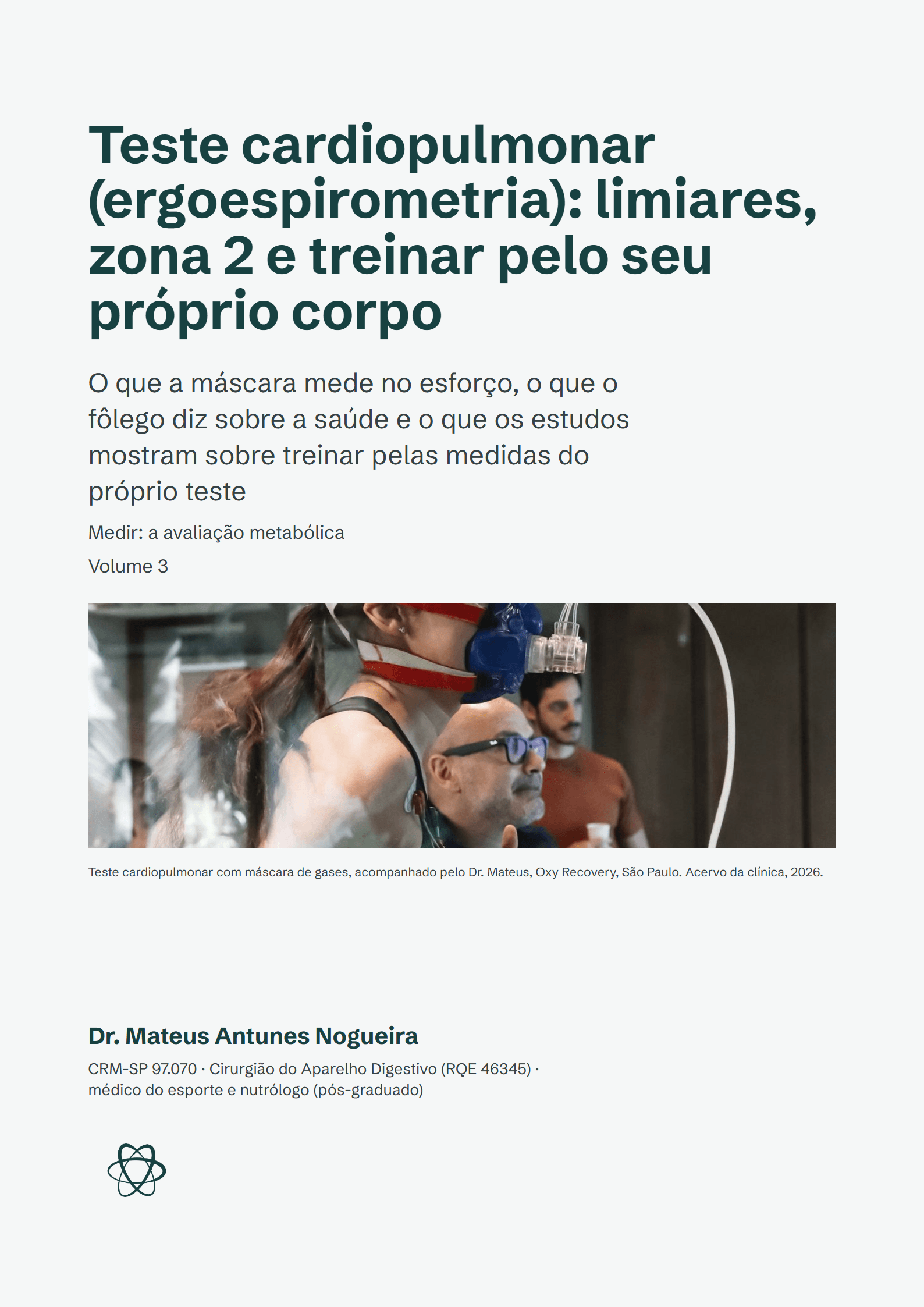 Capa do ebook Teste cardiopulmonar (ergoespirometria): limiares, zona 2 e treinar pelo seu próprio corpo